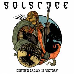 Solstice (UK) : Death's Crown Is Victory